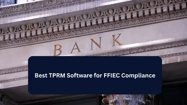 TPRM software to meet FFIEC Compliance blog image